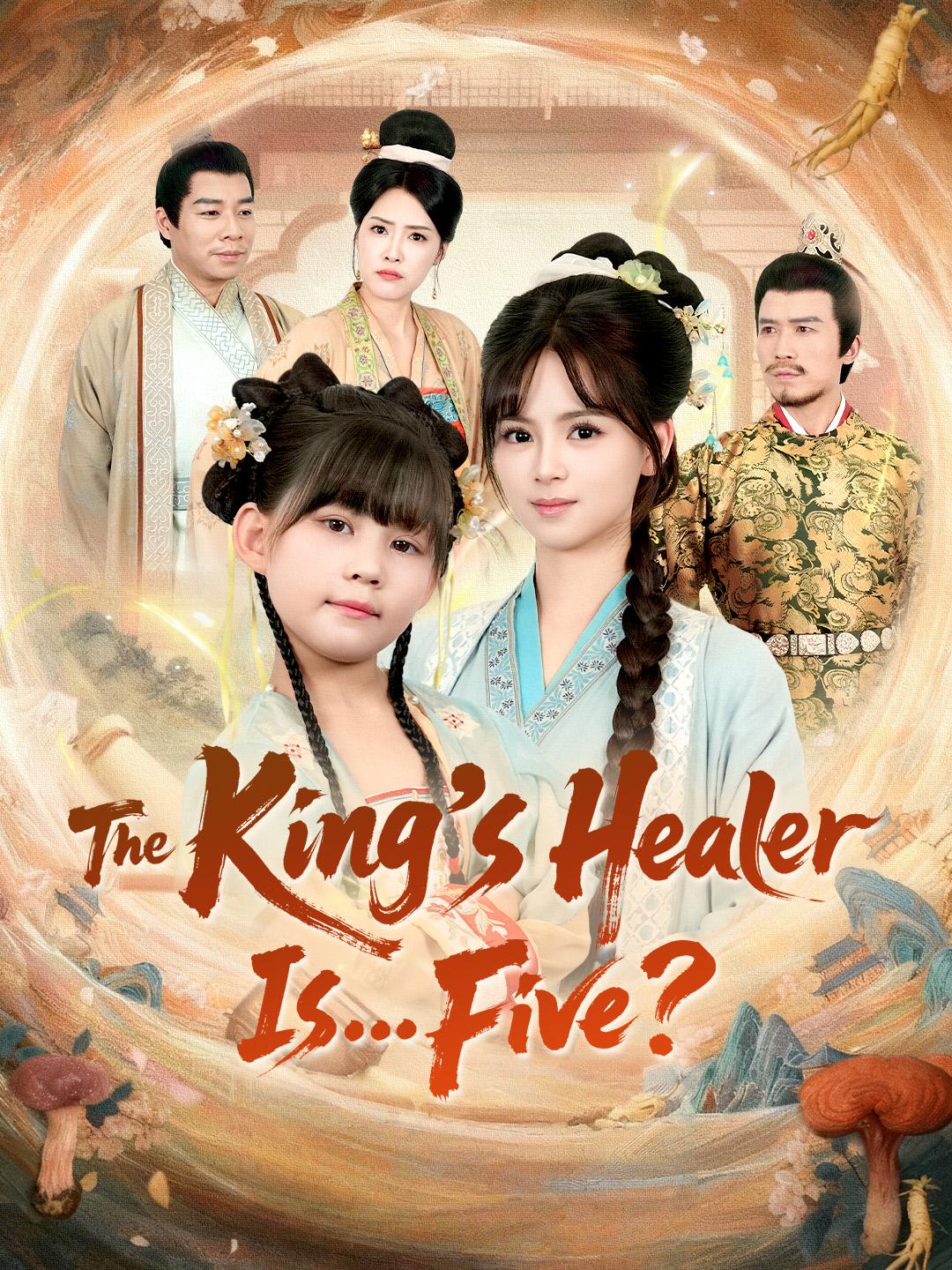 The King’s Healer Is… Five?