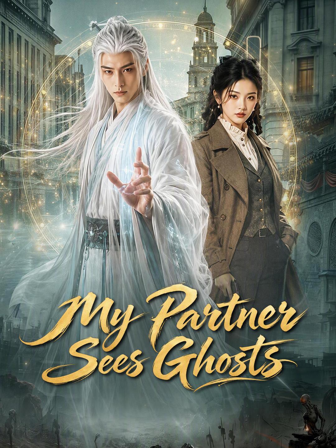 My Partner Sees Ghosts