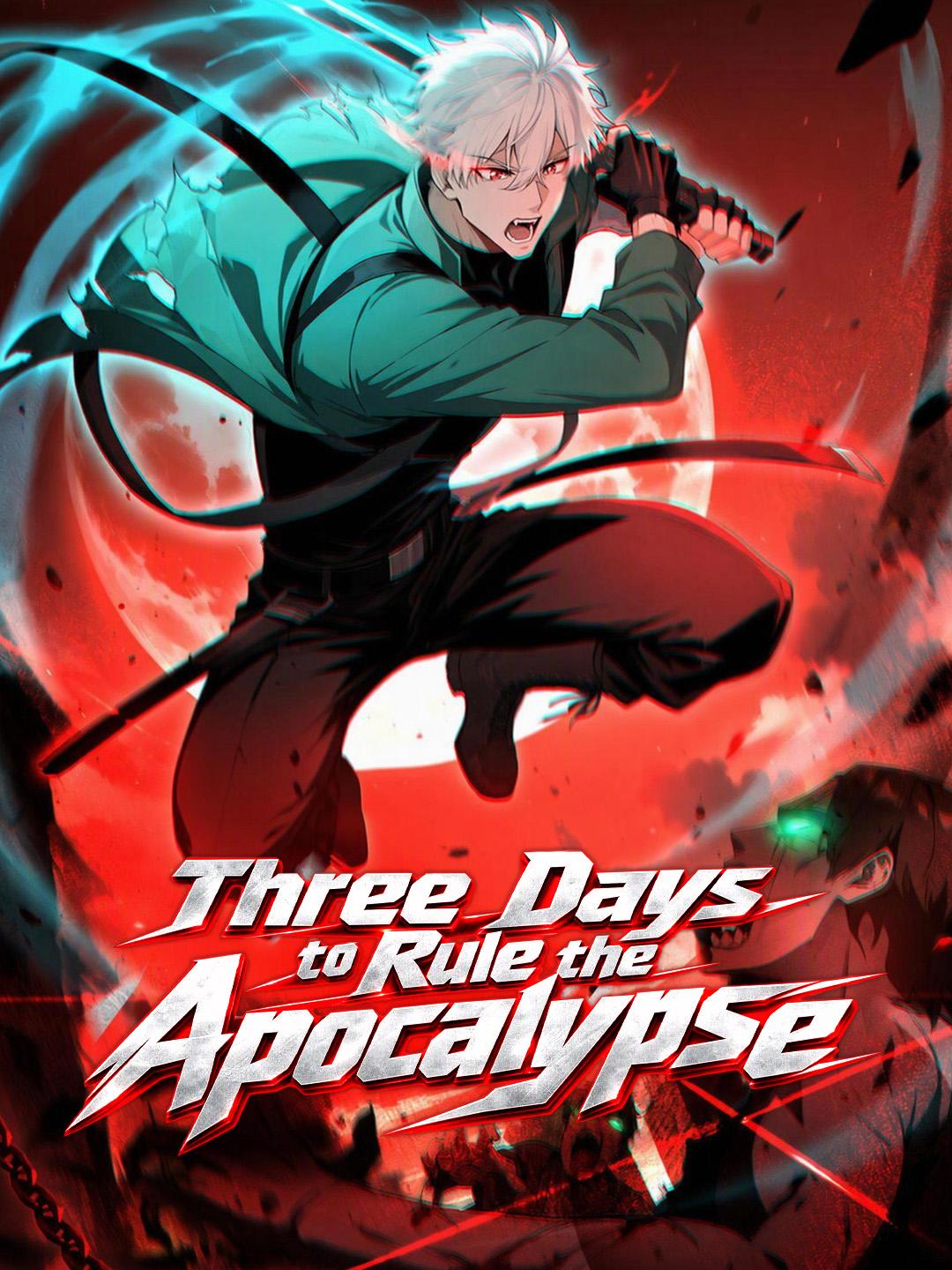 Three Days to Rule the Apocalypse
