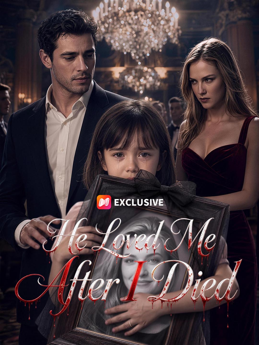He Loved Me After I Died